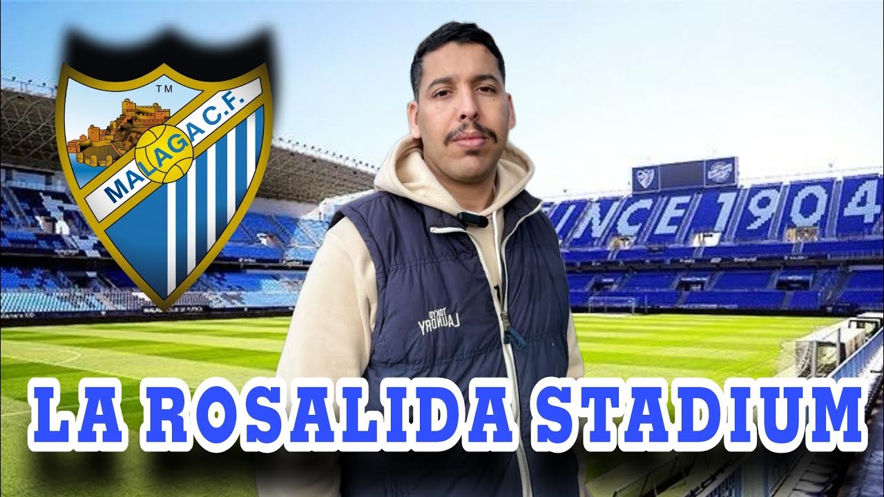 جولة في ملعب فريق ملقة الاسباني _ Tour In La Rosalida Stadium Malaga