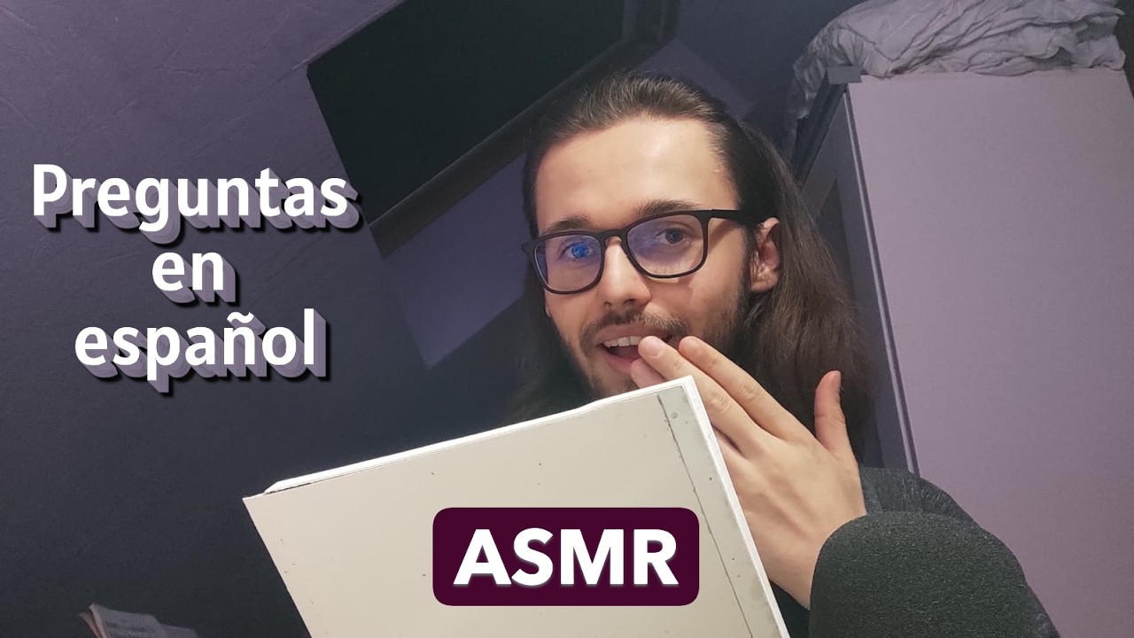 ASMR - Preguntas personales en Español (dame chisme) 🤭