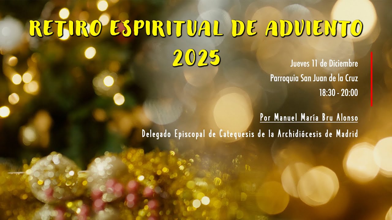 RETIRO ESPIRITUAL DE ADVIENTO 2025