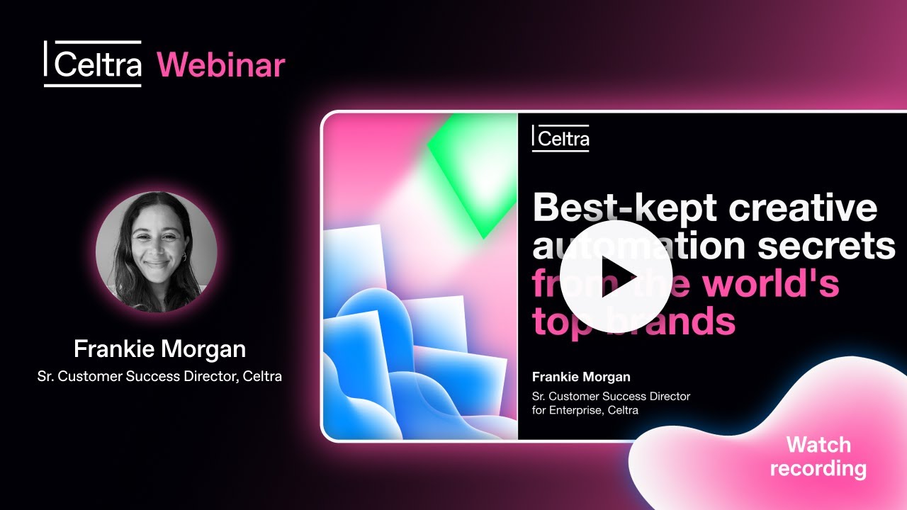 Celtra x Ad Age: Best-kept creative automation secrets from the world's top brands