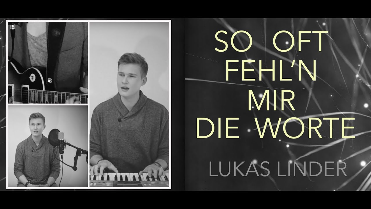 So oft fehl'n mir die Worte - Lukas Linder (Original Song) HD