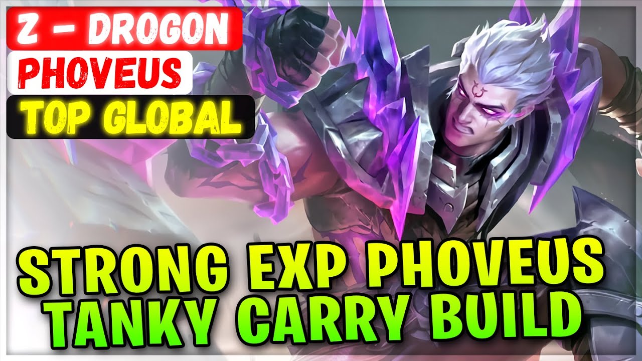 Strong Exp Phoveus, Tanky Carry Build [ Top Global Phoveus ] z - Drogon - Mobile Legends Build