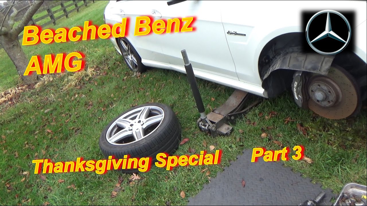 Beached Benz AMG - Part 3 (PHAD Thanksgiving Special)