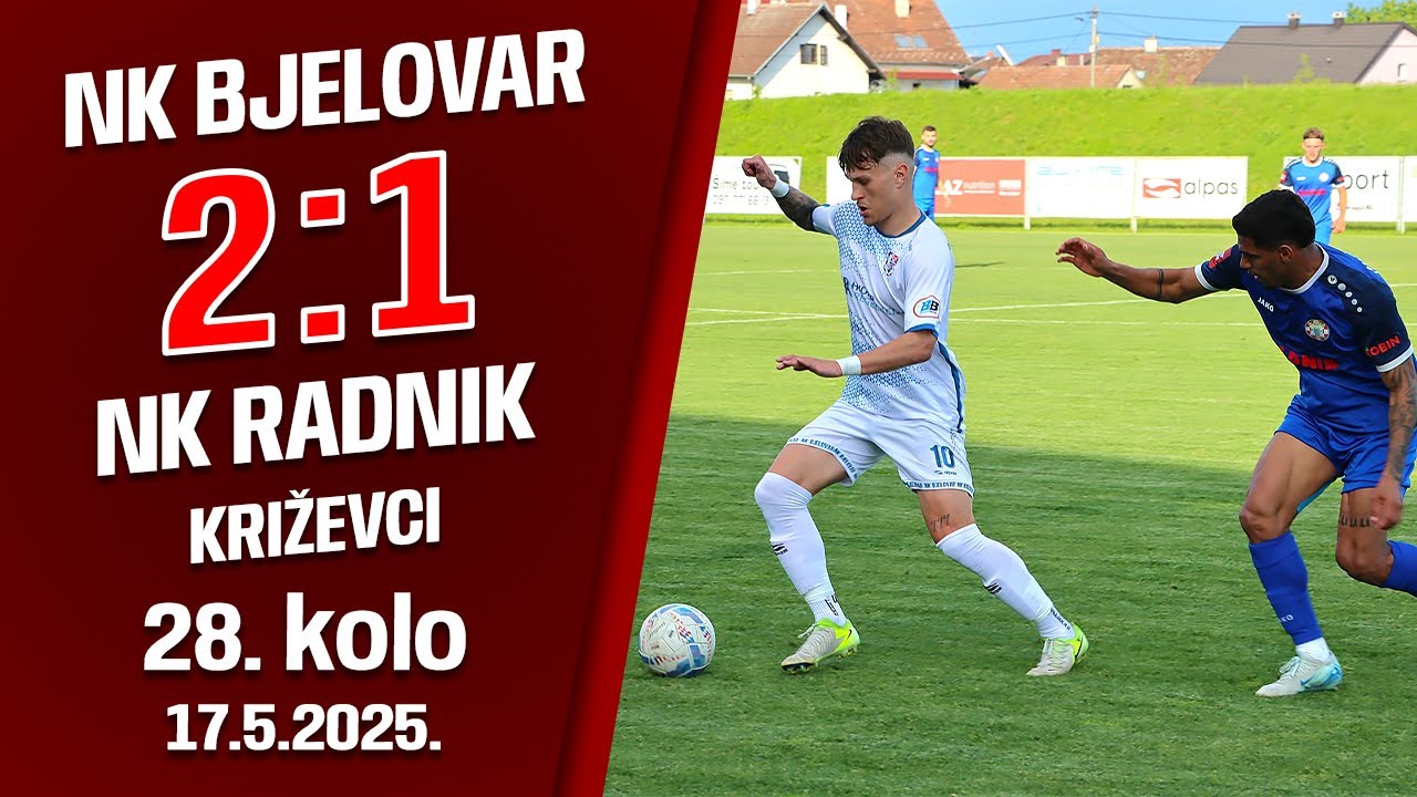NK Bjelovar - NK Radnik Križevci 2:1 (28. kolo, SuperSport 2. NL 2024/2025)