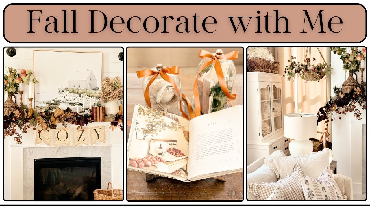 Fall 2025 Decorate with Me | Cozy Cottage Style | Neutral & Natural Autumn Styling Ideas