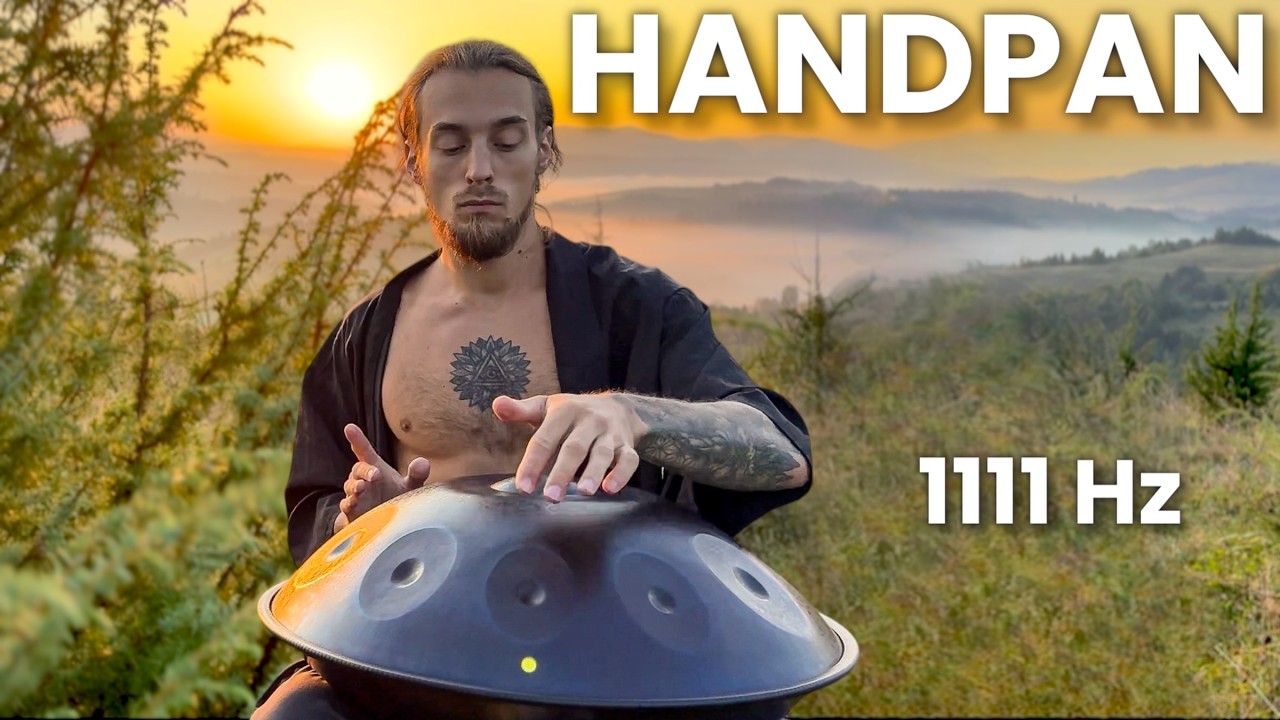 Sunrise Calming Music (1111 Hz) | 2 hour Handpan Meditation music #93