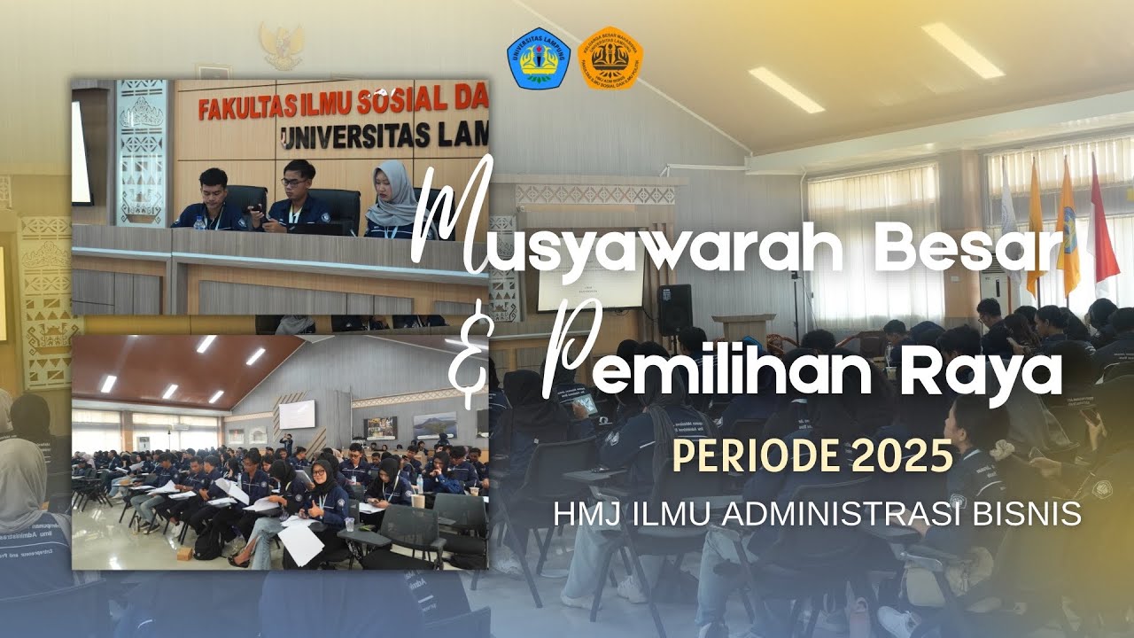 AFTER MOVIE - Musyawarah Besar & Pemilihan Raya HMJ Ilmu Administrasi Bisnis Periode 2025