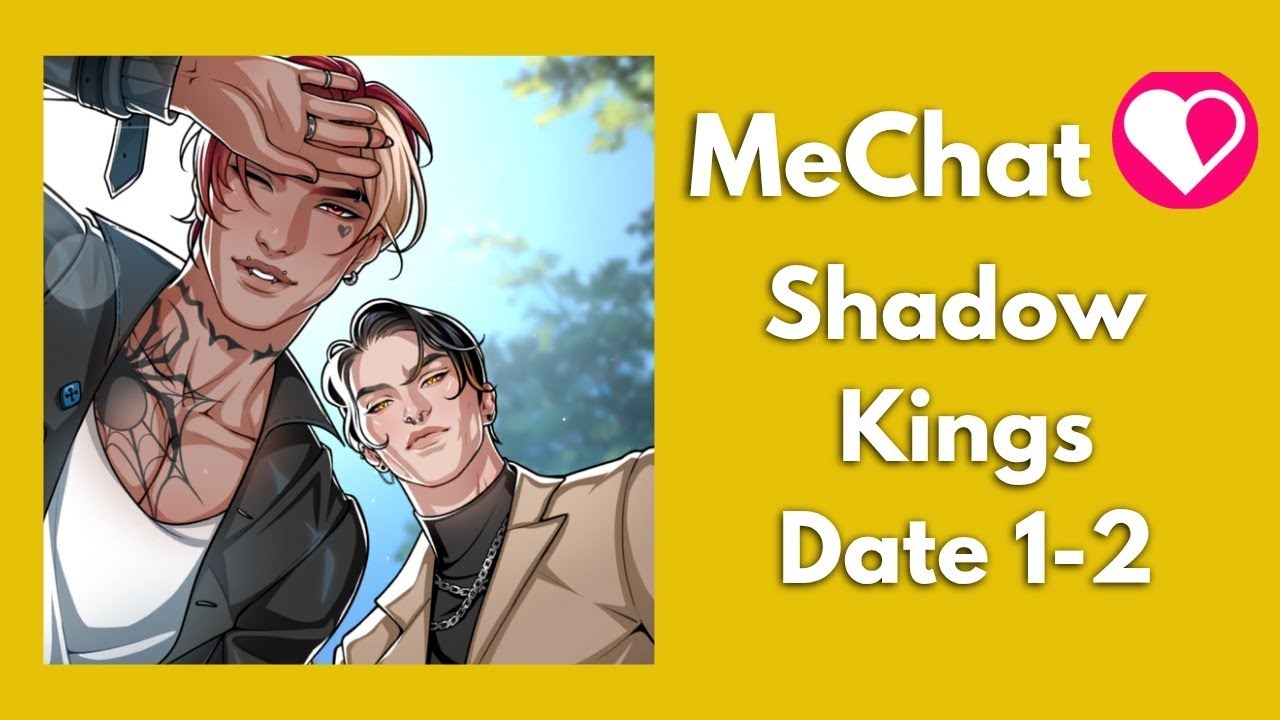 Shadow Kings 😈💸 - Date 1-2 / MeChat Premium Choices 💎