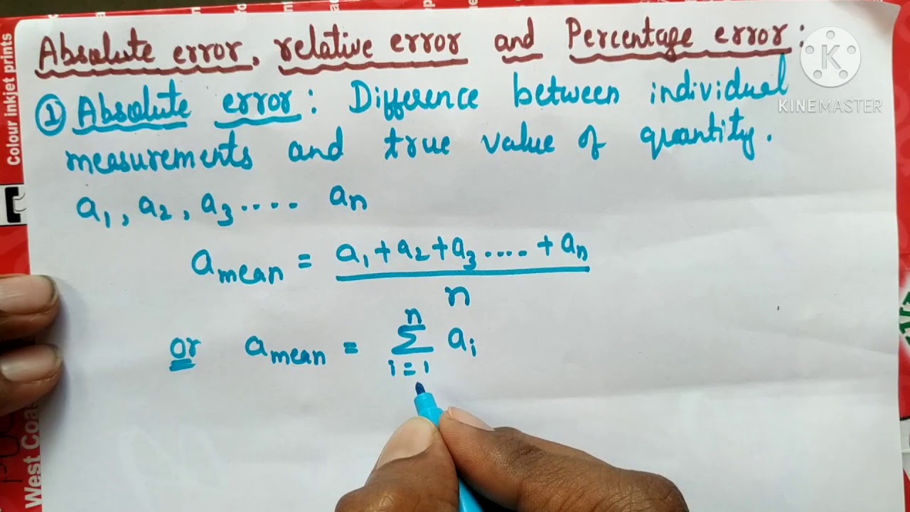 Types of errors. Absolute error, relative error, percentage error.