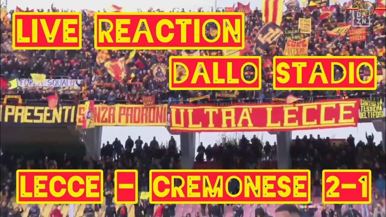 LECCE - CREMONESE 2-1 LIVE DALLO STADIO GOL E FESTEGGIAMENTI FINALI 💪🏻💛❤️