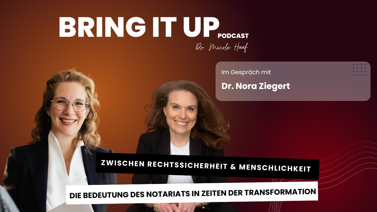 Zwischen Rechtssicherheit & Menschlichkeit: Die Bedeutung des Notariats in Zeiten der Transformation