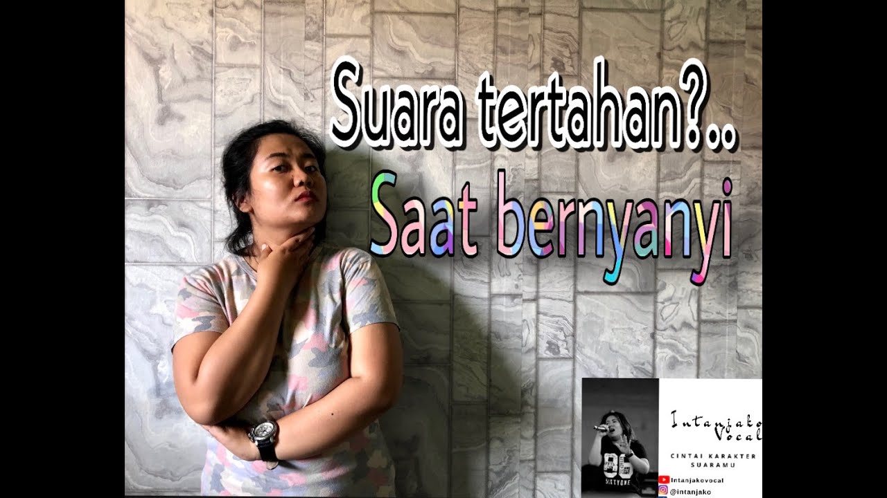 SUARA TERTAHAN ? Saat bernyanyi!!!
