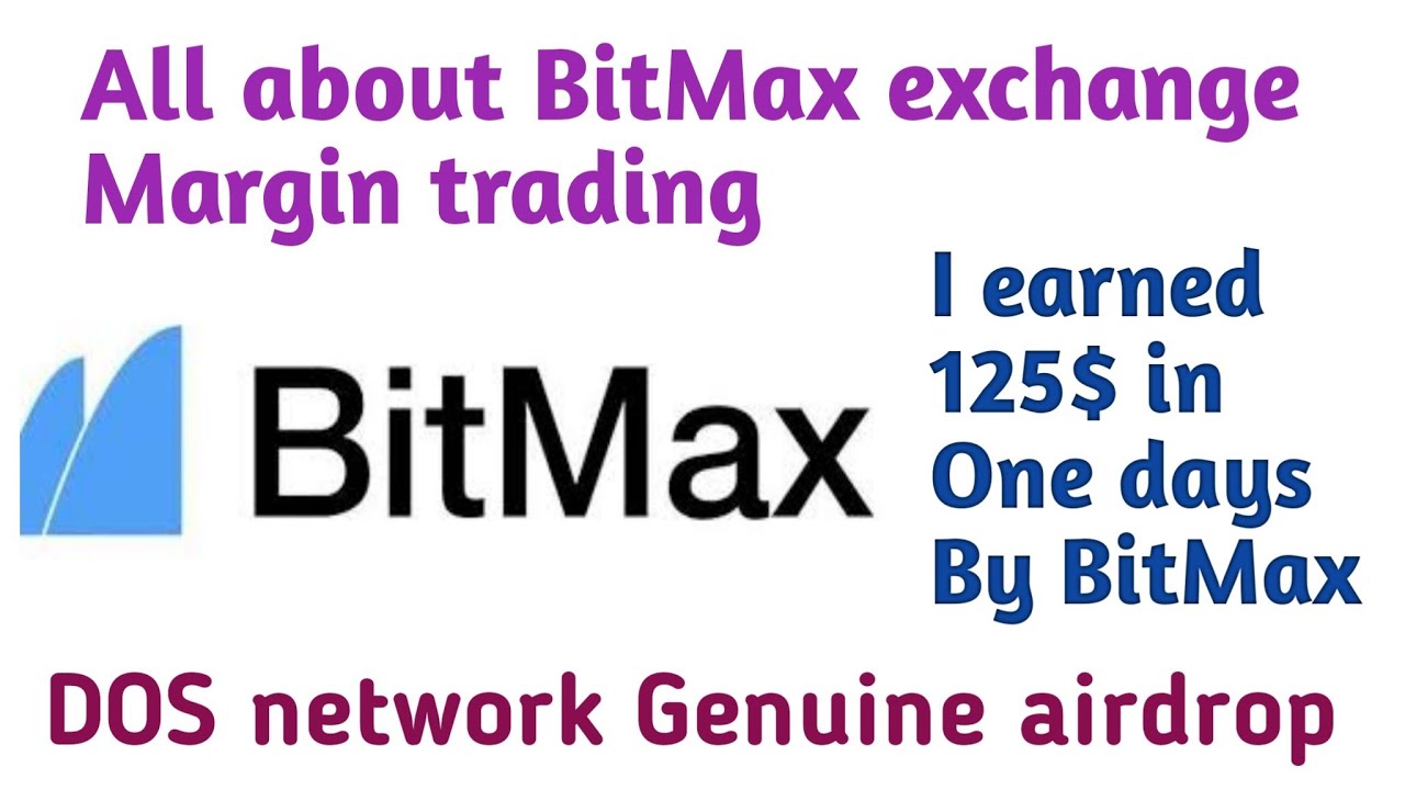 BitMax Exchange Margin trading | DOS network Genuine airdrop by BitMax Exchange | Hindi | Crypto24
