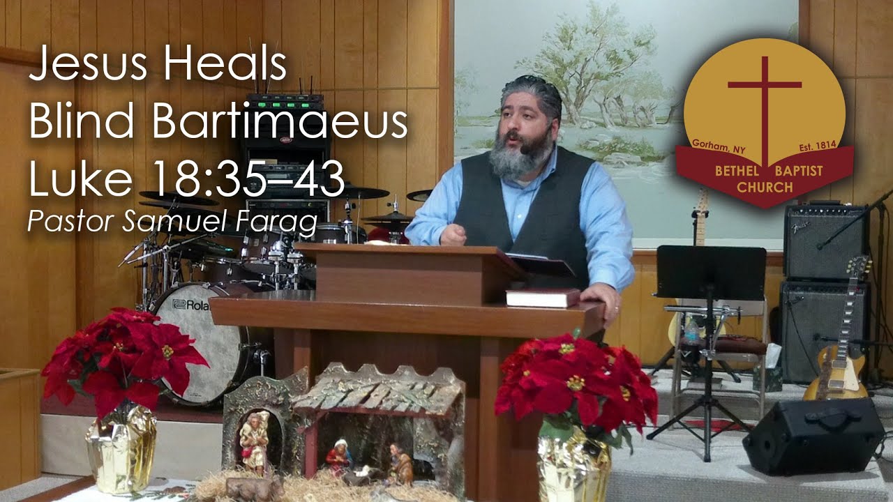 Jesus Heals Blind Bartimaeus - Luke 