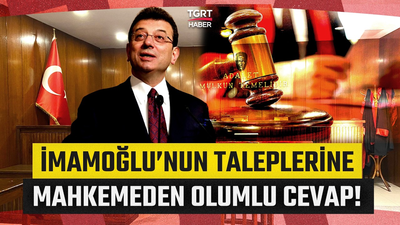 İBB Yolsuzluk Davasında Neler Yaşandı? Ekrem İmamoğlu’nun Taleplerine Mahkemeden Olumlu Dönüş!