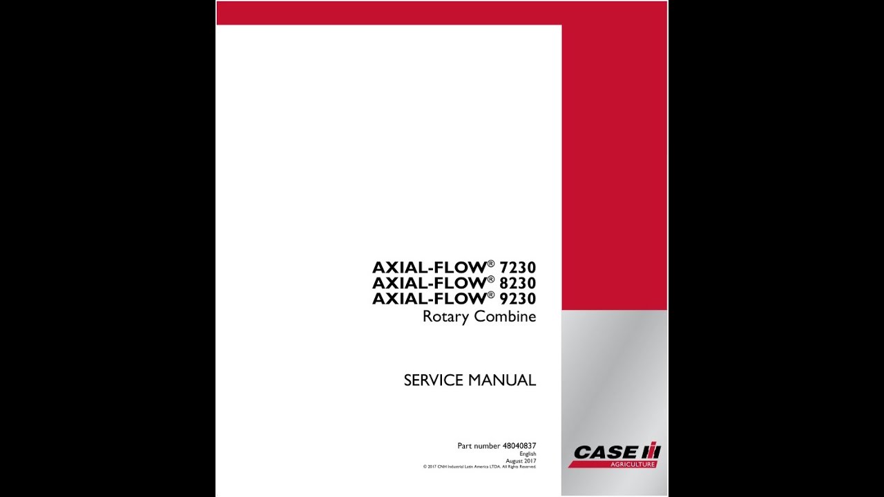 Case AXIAL-FLOW 7230, 8230, 9230 Rotary Combine Service Manual