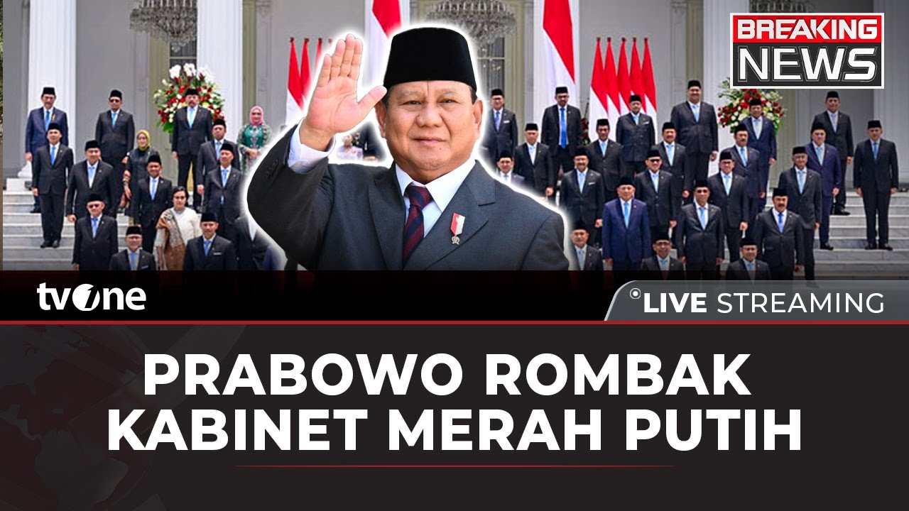 [BREAKING NEWS] Prabowo Subianto Rombak Kabinet Merah Putih | tvOne