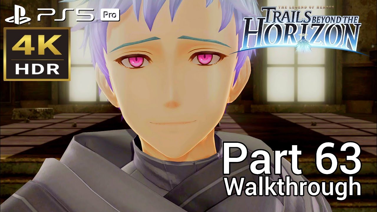 [Walkthrough Part 63] The Legend of Heroes: Trails Beyond the Horizon (Japanese Voice) PS5 Pro 4KHDR