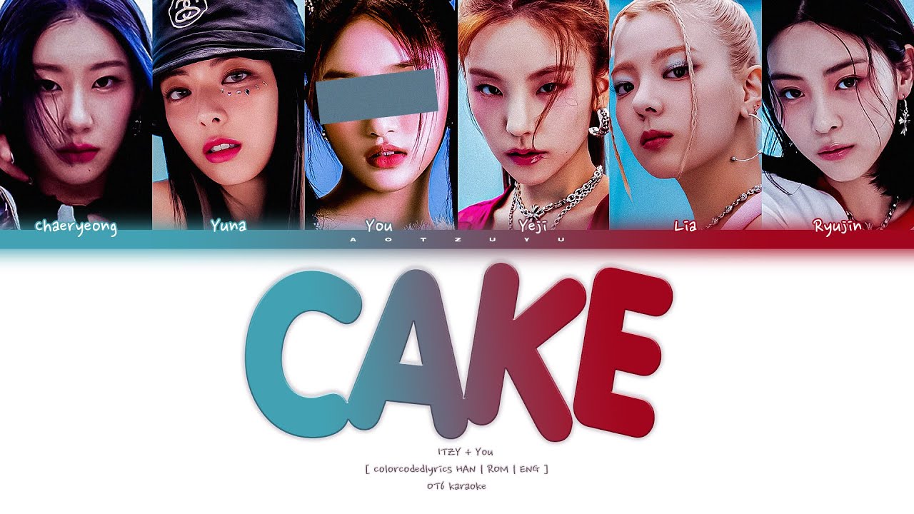 ITZY (있지) – ❝ CAKE ❞ | You As A Member Karaoke