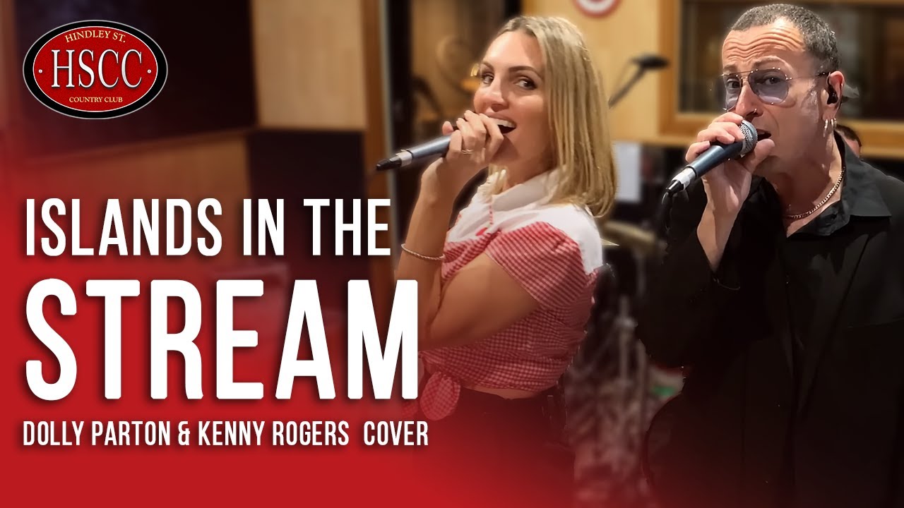 ‘Islands In The Stream’ (DOLLY PARTON & KENNY ROGERS) Song Cover by The HSCC