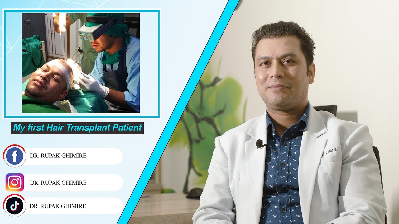 My first Hair Transplant Patient in Nepal || Dr.Rupak Ghimire