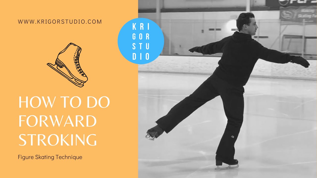 How to do Forward Stroking: Figure Skating Techniques