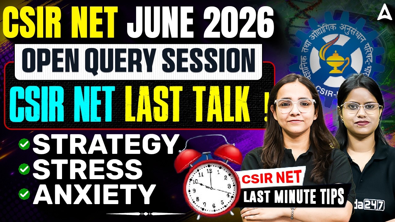 CSIR NET June 2026 Last Minute Strategy | Open Query Session