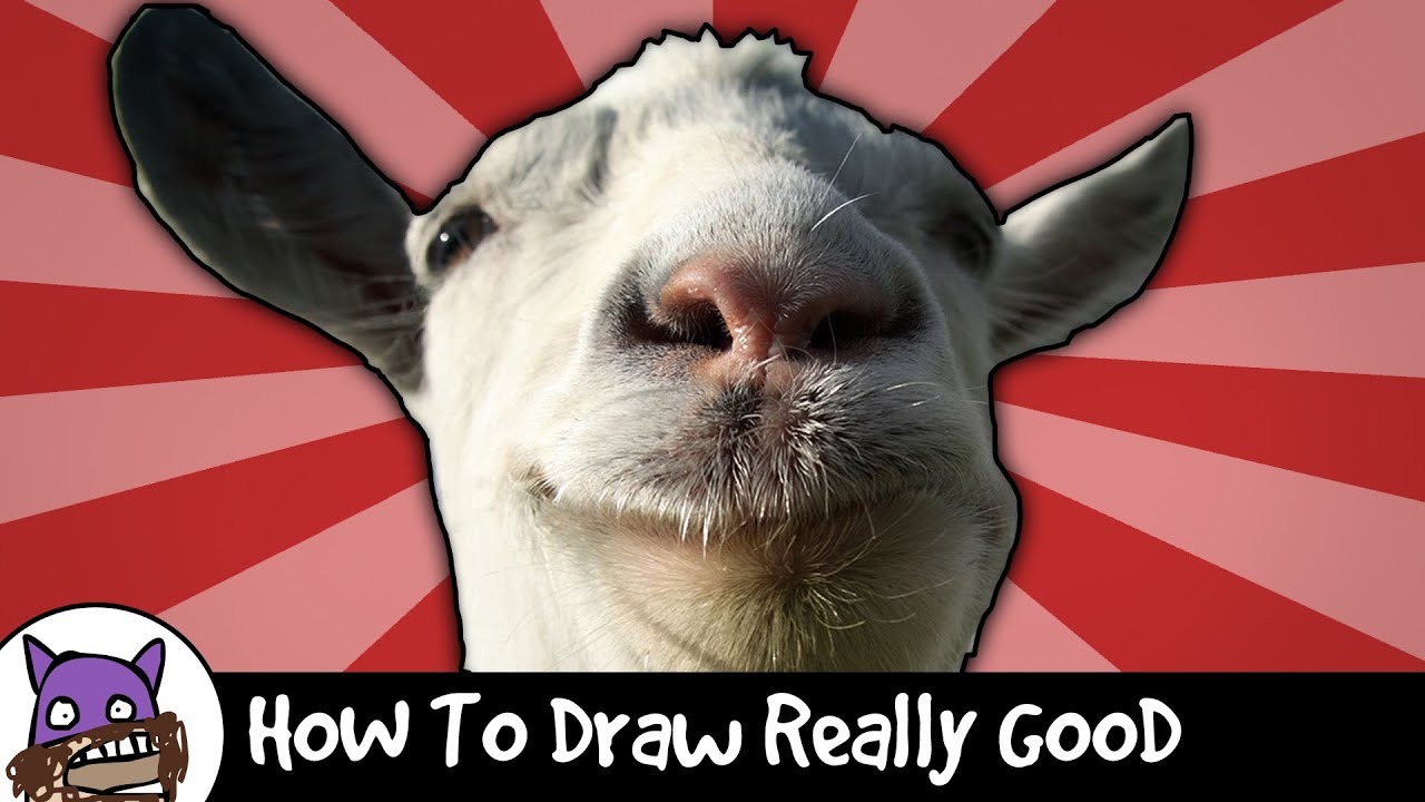 ✐ How To Draw Really Good - Goat Simulator ✐