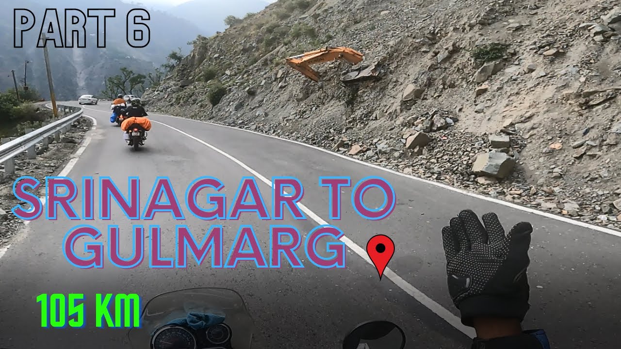 NAVSARI TO LEH-LADAKH || PART-6  SRINAGAR  TO  GULMARG  105 KM || LEH-LADAKH RIDE 2021