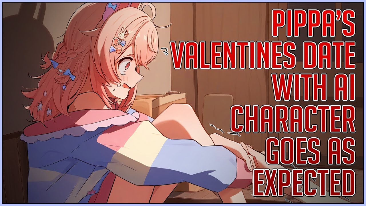 Валентинка Пиппы с искусственным интеллектом: свидание с ожидаемыми последствиями!