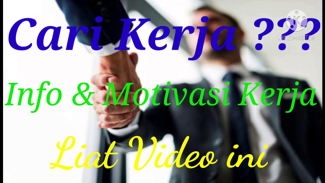 Info & Motivasi Kerja  Cari Kerja ???