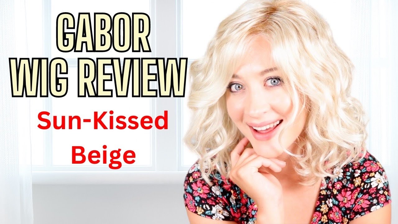 Radiant Beauty By Gabor WIG REVIEW, In The Color Sun-Kissed Beige