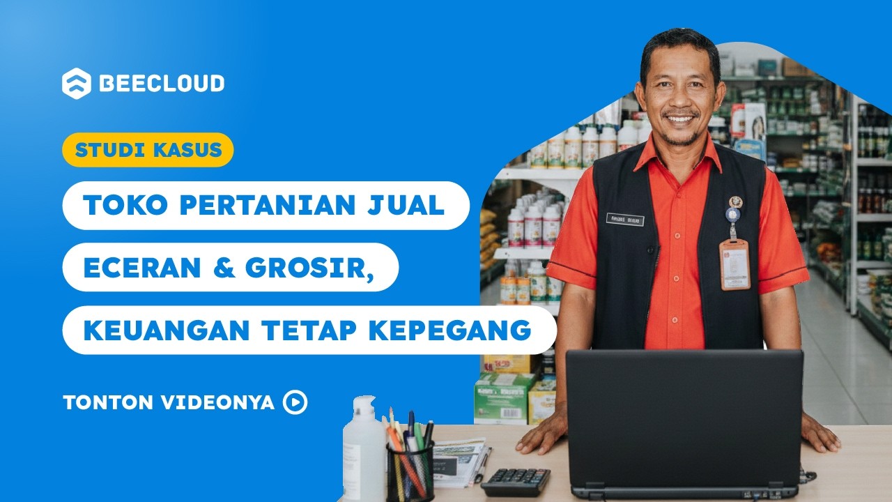 APLIKASI PEMBUKUAN UNTUK TOKO PERTANIAN & KUD | GROSIR, RETAIL, ASET & SIMPAN PINJAM