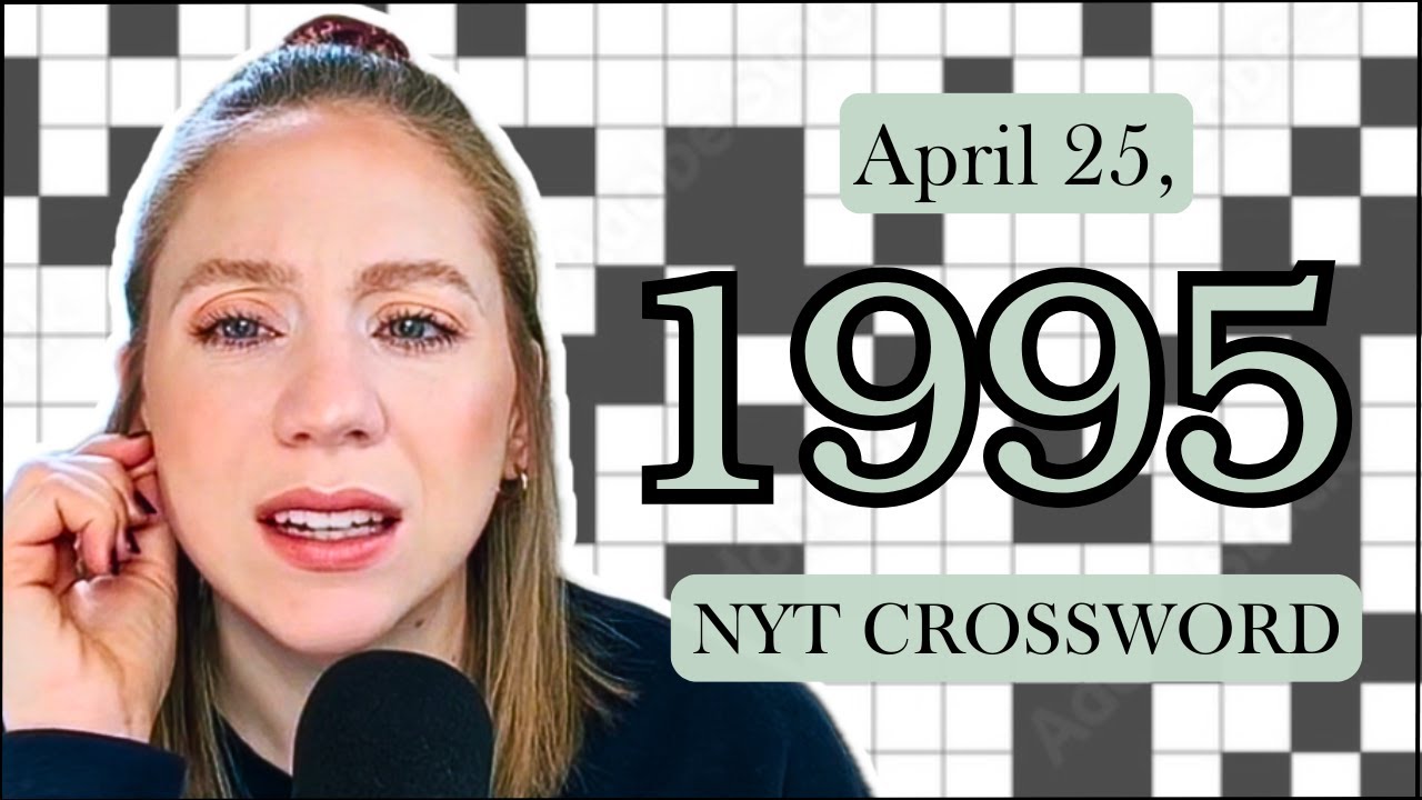 I swear these are getting harder 😅 | Time Travel Tuesday | April 25, 1995 NYT Crossword