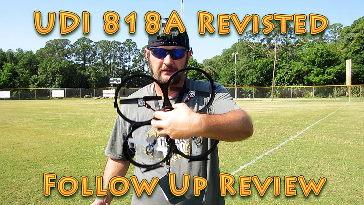 Review: UDI U818A Quadcopter Review Follow Up