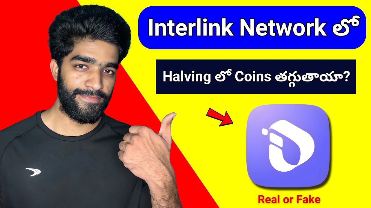 Interlink Network Halving Details | Interlink App Real or Fake Telugu | money earning apps telugu