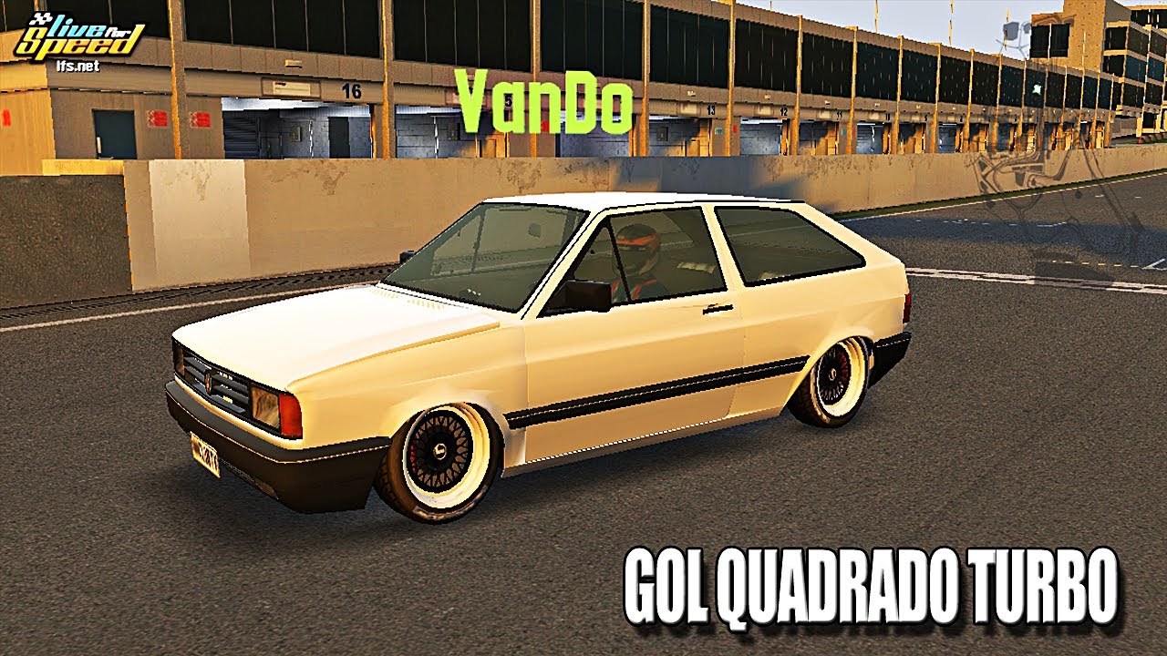 Live For Speed - Acelerando o Gol Quadrado TURBO!
