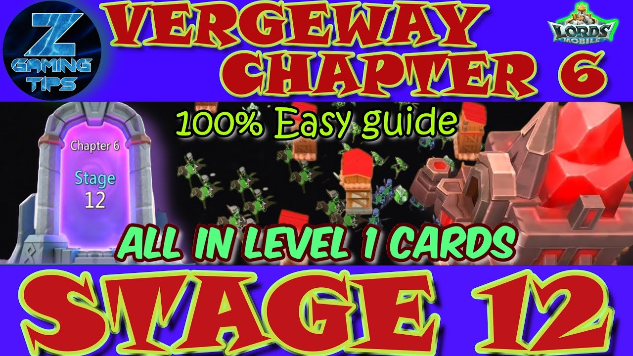 Verge Guardians Chapter 6 Stage 12 (All Level 1 Cards) | Lords Mobile Vergeway Chapter 6 Stage 12