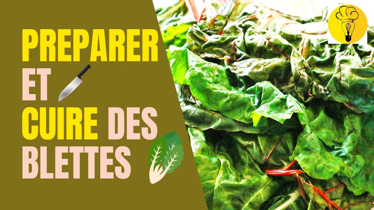 Technique 🔪 Comment préparer et cuire les blettes | Cuisine en Pratique