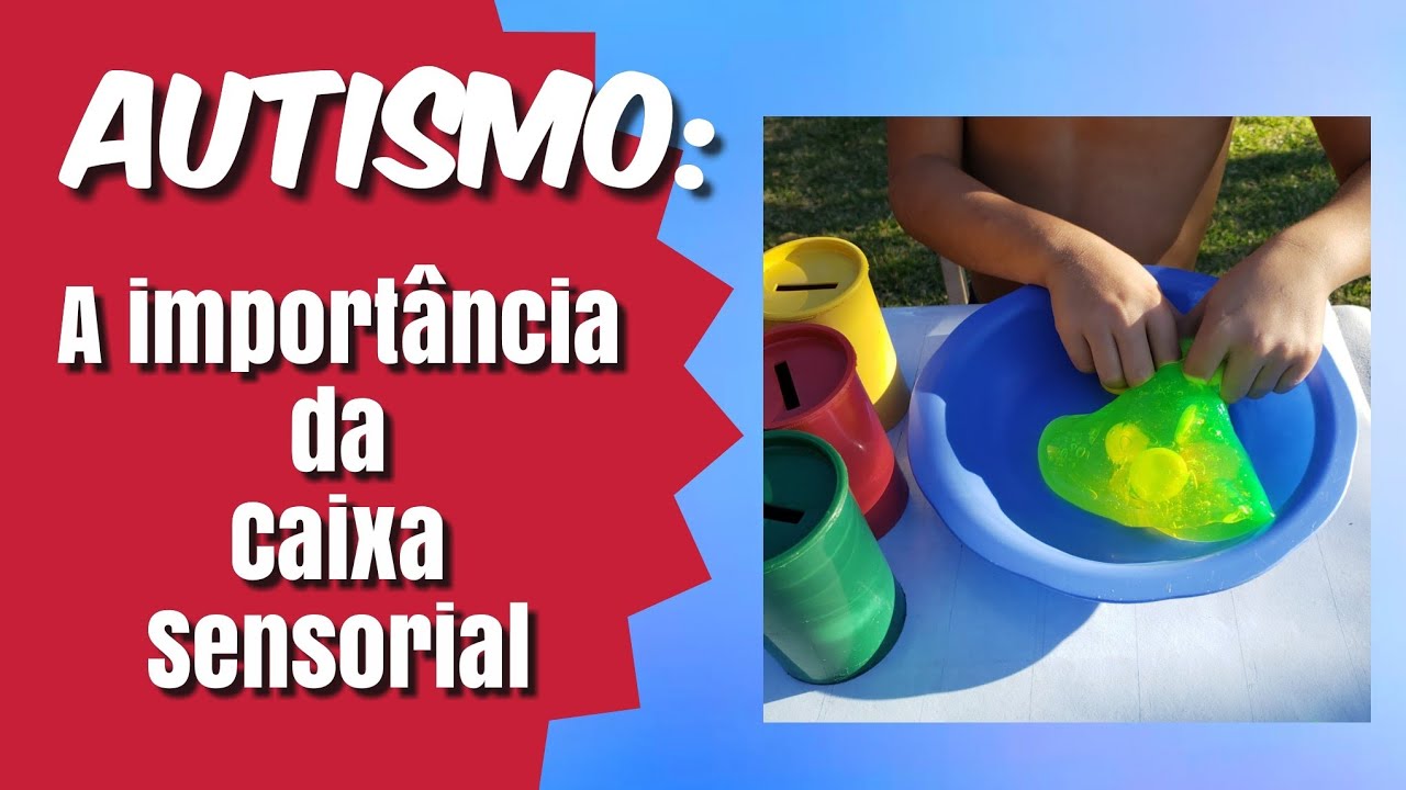 Autismo: Como organizar uma caixa sensorial