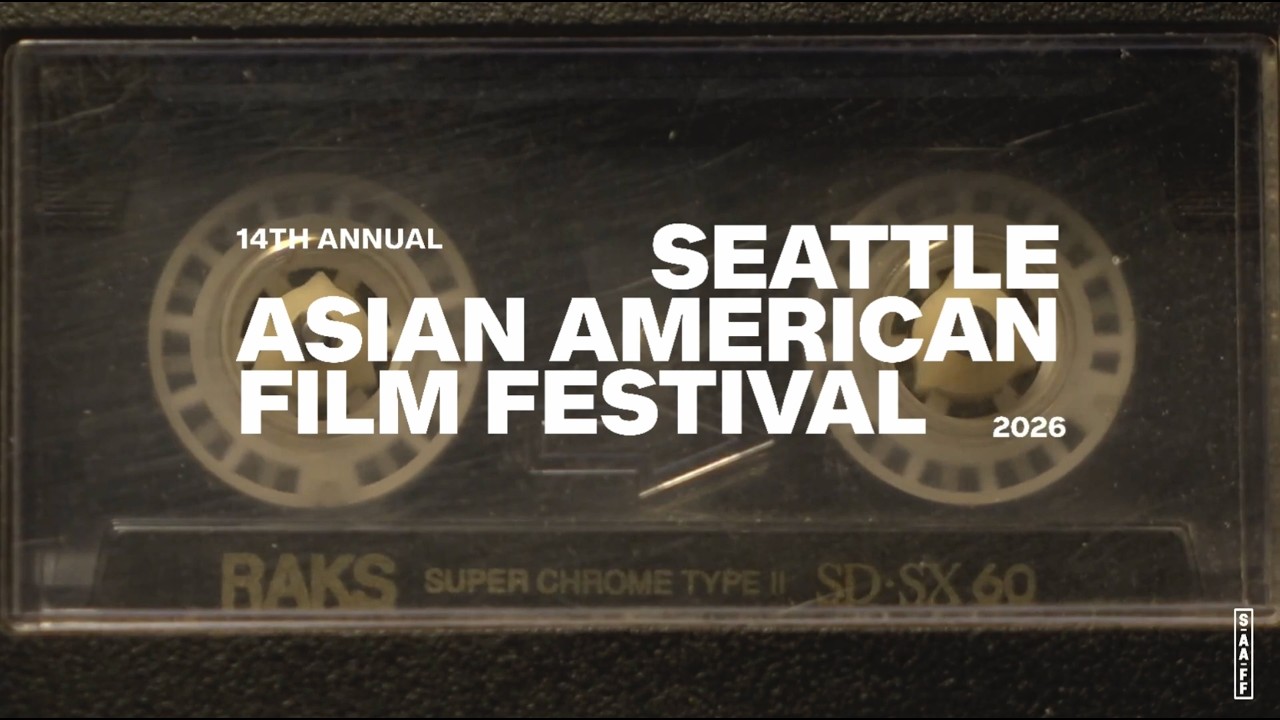 Seattle Asian American Film Festival 2026 Trailer | SAAFF 14th Annual