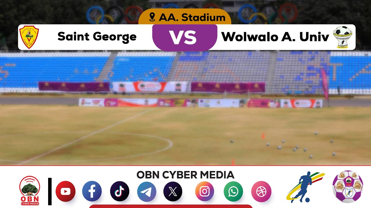 CBE_Ethiopian Premier League | Saint George vs Walwalo A.Univ