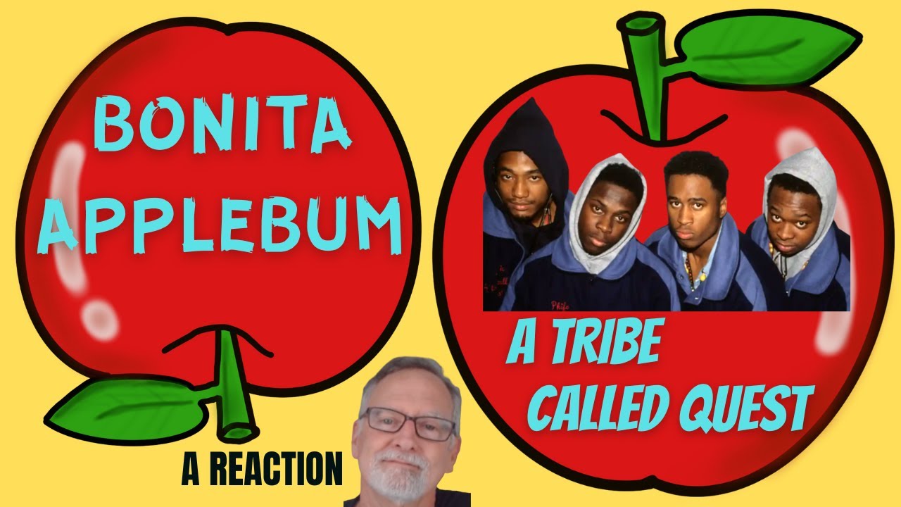 A Tribe Called Quest  -  Bonita Applebum  -  A Reaction