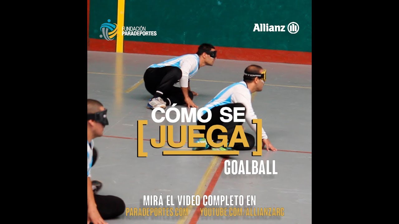 &iquest;C&oacute;mo se juega? Goalball (versi&oacute;n completa)