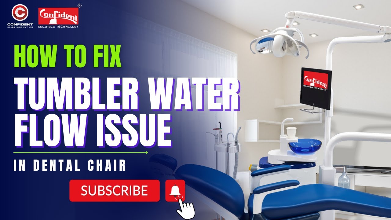How to Fix Dental Chair Tumbler Water Filling Issues