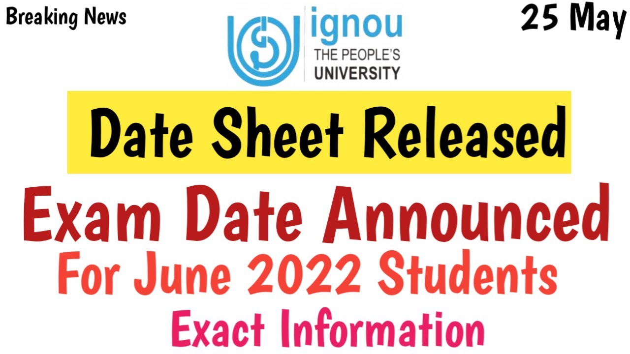 Ignou Jun 2022 Exam Date Sheet Released | for june 2022 students | Exam date Announced