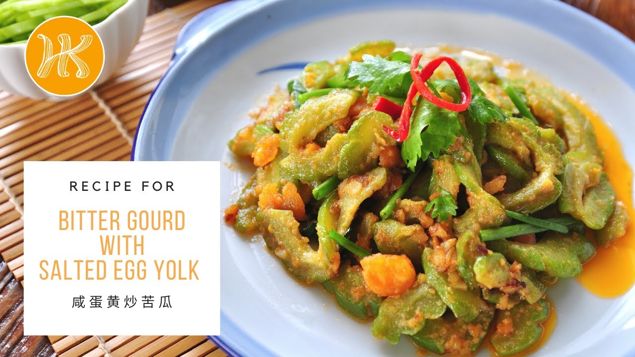 Bitter Gourd with Salted Egg Yolk Recipe 咸蛋黄炒苦瓜食谱 | Huang Kitchen
