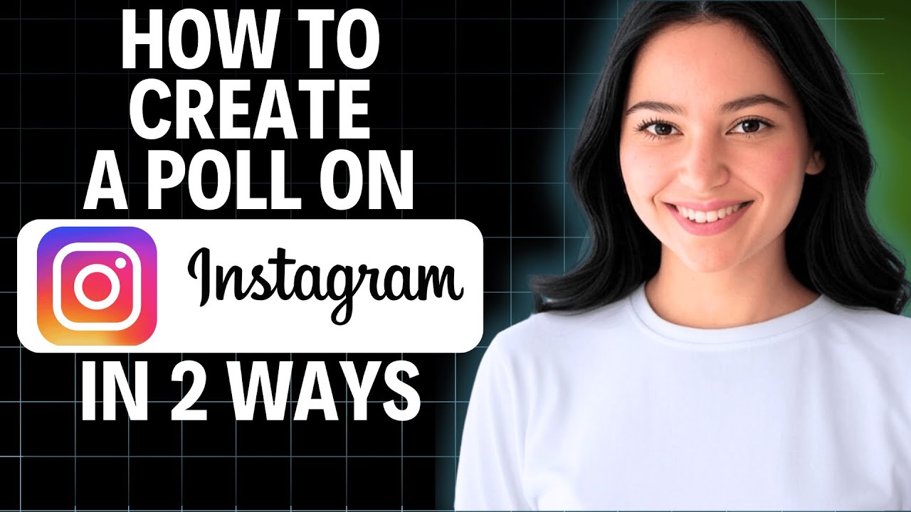 How to Create a Poll on Instagram in 2 Ways 2025 (Step by Step)