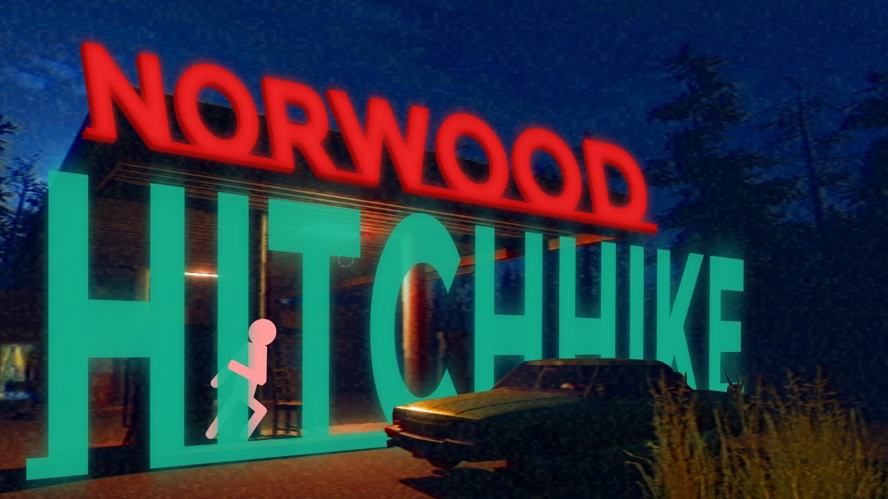Never Trust Strangers - Norwood Hitchhike