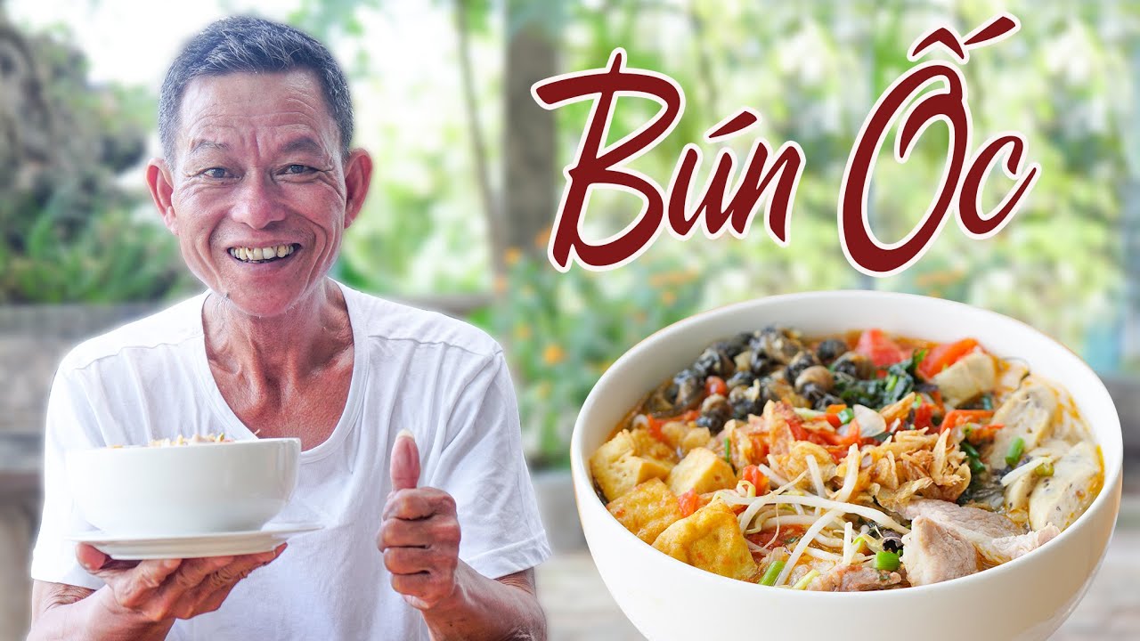 Ông Thọ Làm Món Bún Ốc Chuẩn Vị Hà Nội | Snail Rice